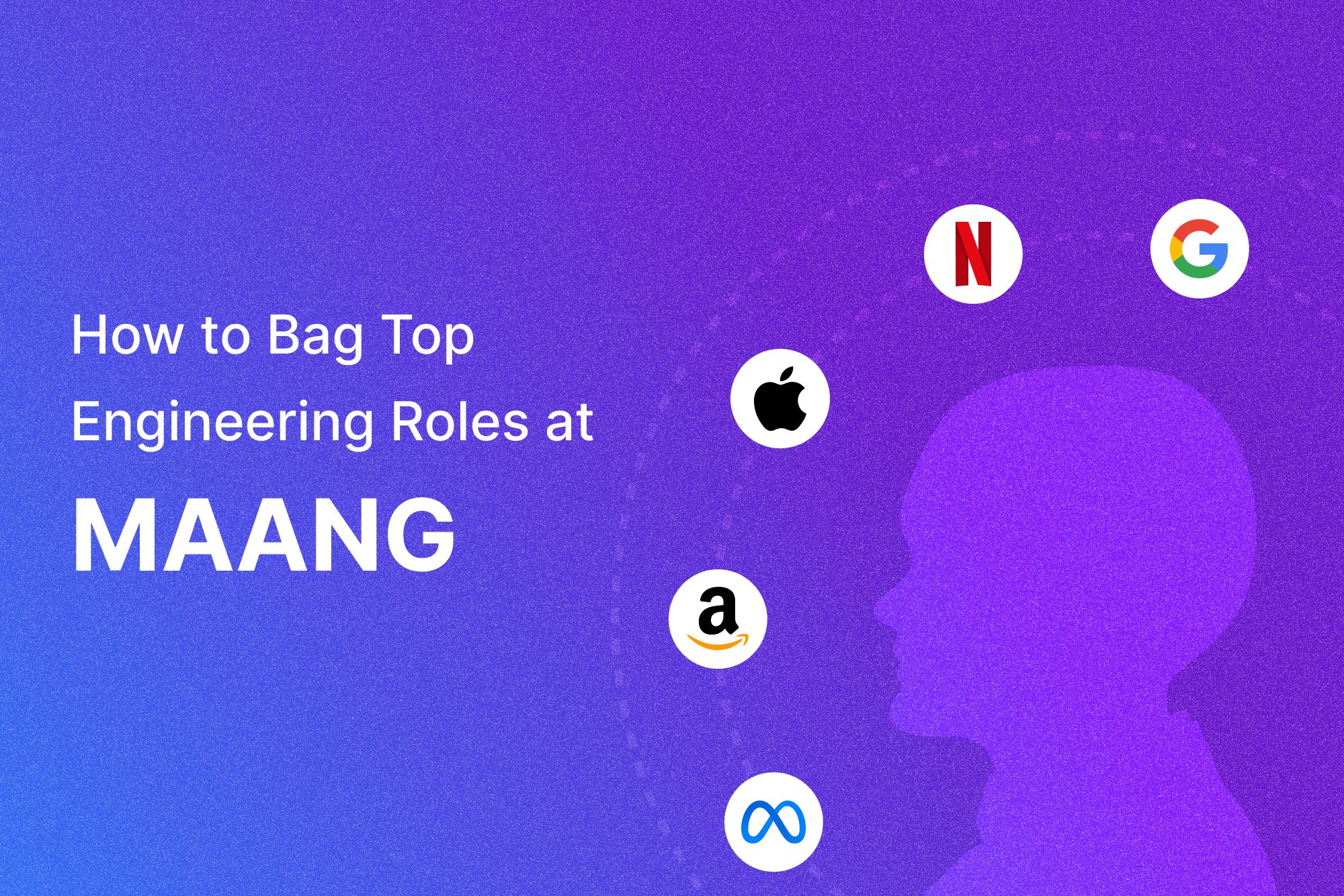 How to bag top engineering roles at MAANG