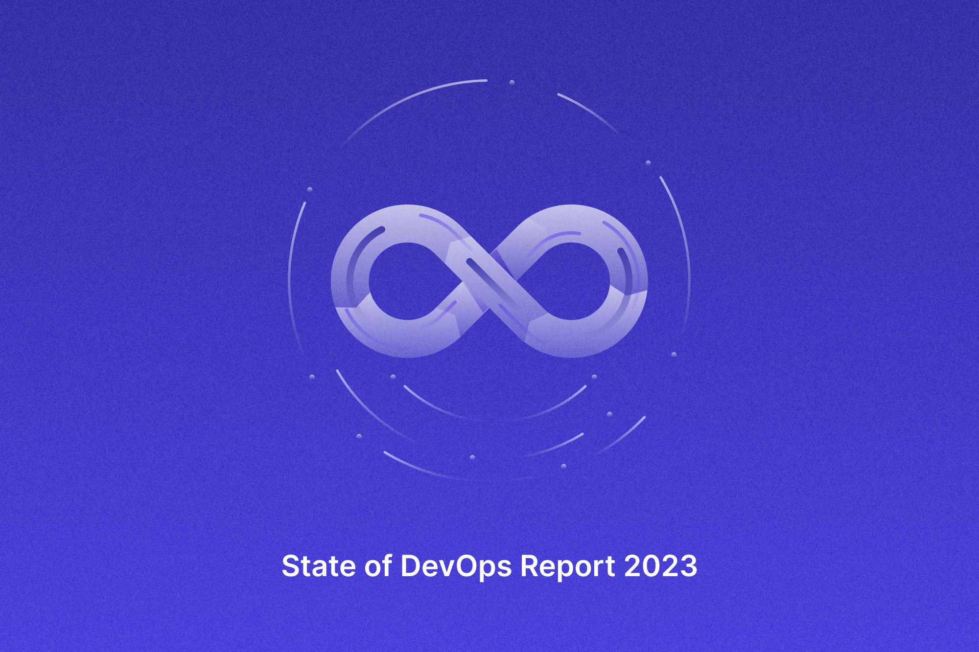 Leveraging Google’s State of DevOps 2023 Insights for Data-Driven Success