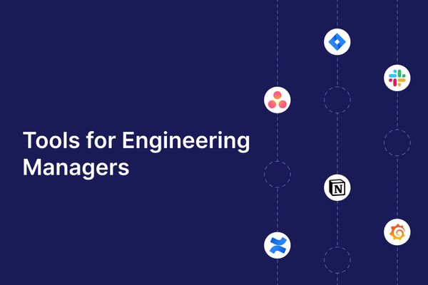 Tools Every Engineering Manager Should Try