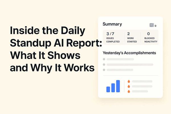 Inside the Daily Standup AI Report: What It Shows and Why It Works